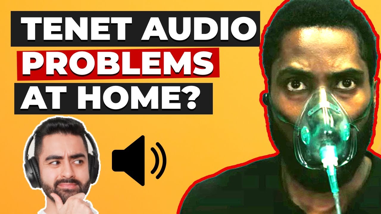 BEWARE OF TENET AUDIO ISSUES AT HOME - Why Christopher Nolan’s Tenet Needs a Theater