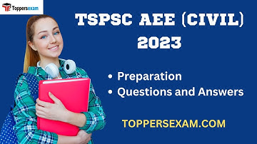 TSPSC AEE (CIVIL) Preparation, Questions and Answers, Test Series, Syllabus, Exam Date