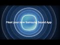 Connect with sound, effortlessly | Sound App | Samsung