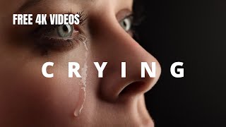 FREE 4K/HD CRYING//SADNESS//MEN//WOMEN//KIDS STOCK FOOTAGE - NO COPYRIGHT VIDEOS.