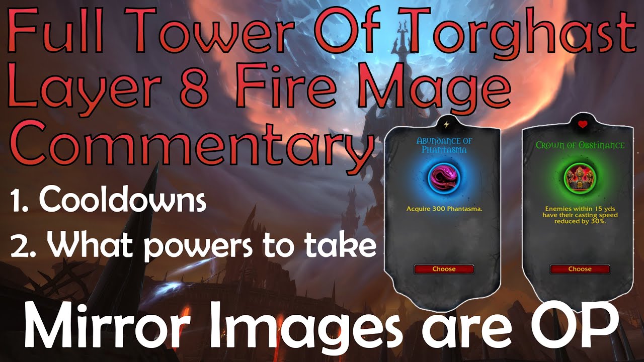 Fire Mage Tower of Torghast Commentary Full Layer 8 run (Cooldown Management, What powers to pick)