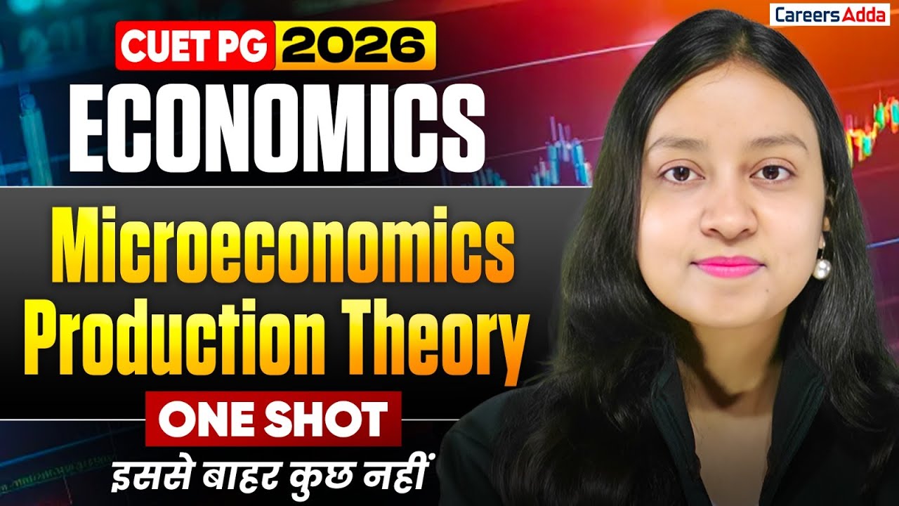 CUET PG Economics 2026 | Microeconomics Production Theory One Shot | By Priya Ma'am