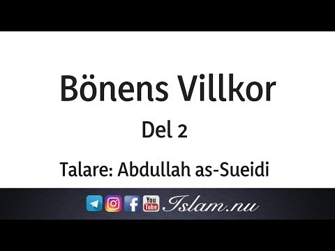 Bönens villkor | del 2 | Abdullah as-Sueidi