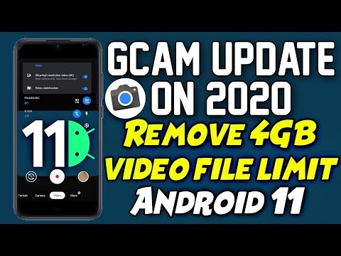 GCam New Update on 2020 | Remove 4GB Video Recording File Limit | Android 11