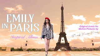 Emily in Paris Soundtrack inspired Full Alum of Emily in Paris Soundtrack French Songs OST and Songs