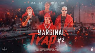 Marginais Trap #2 - Felp 22, Sueth, Flacko & Bruxo 021