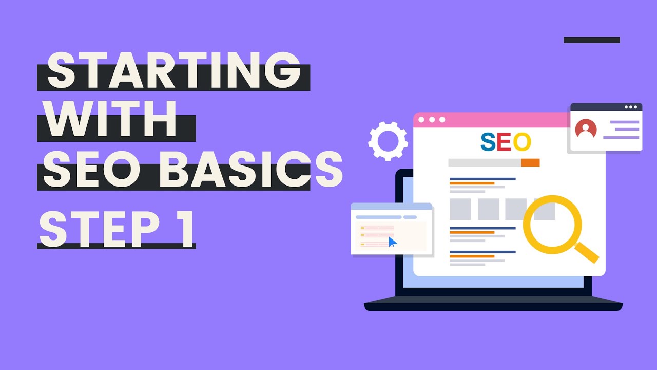 SEO Step 1: Mastering the Basics for Beginners - YouTube