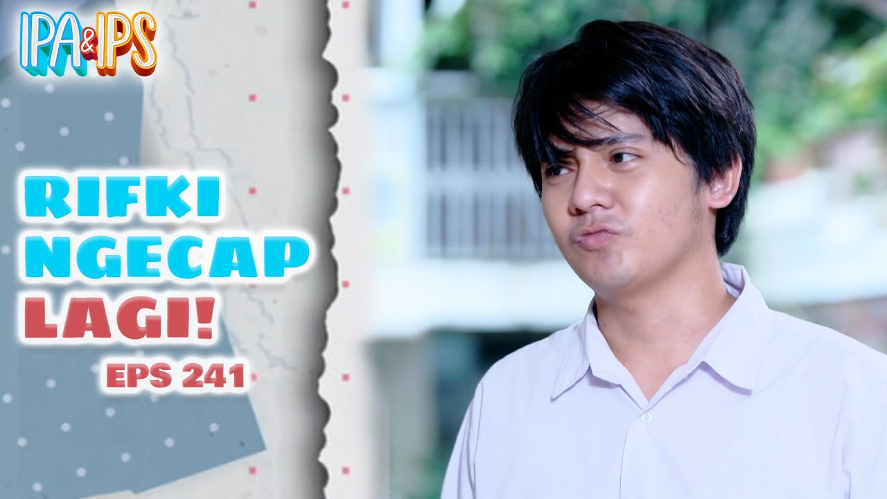 Rifki Ngecap Lagi Bikin Michelle Makin Sebel!! | IPA IPS | EPS.241 (4/4 ...