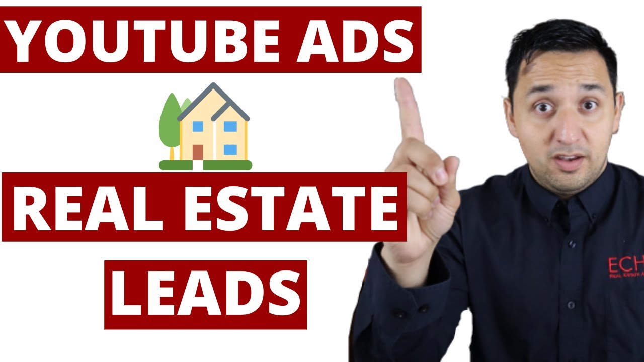 Real Estate Leads Using YouTube Ads Full Guide YouTube