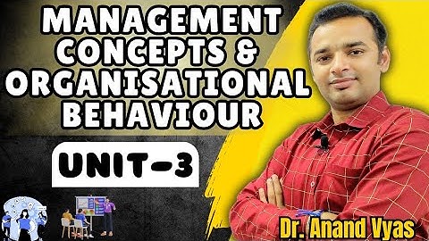 management concept and organisational behaviour mba |Complete Revision Unit 3 | B.com | BBA | AKTU