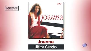 JOANNA | ÚLTIMA CANÇÃO