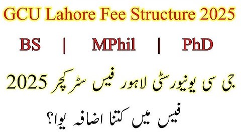 GCU Lahore Fee structure 2025 | GC University Lahore New Fee Structure