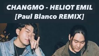 [폴블랑코 Remix Ver] Changmo - HELIOT EMIL