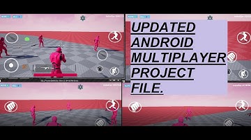 UPDATED UE4 ANDROID MULTIPLAYER PROJECT FILE. CHECK DESCRIPTION FOR MORE.