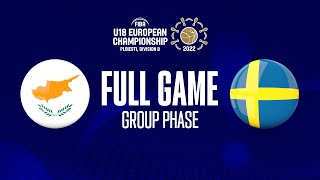 Cyprus v Sweden | Full Basketball Game | FIBA U18 European Championship 2022