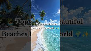 Top 8 Beautiful Beaches in the world 🌍🌊⛱️ #beach #beachvibes #trending #travel #ytshorts