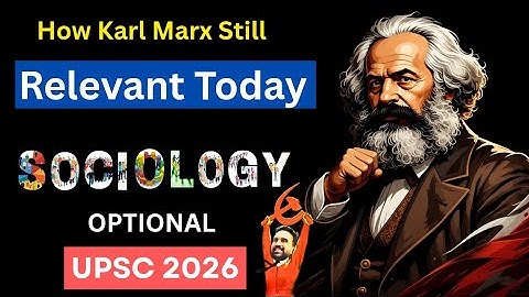 How Karl Marx is Still Relevant in this Contemporary World | Sociology Optional | Zohran Mamdani 