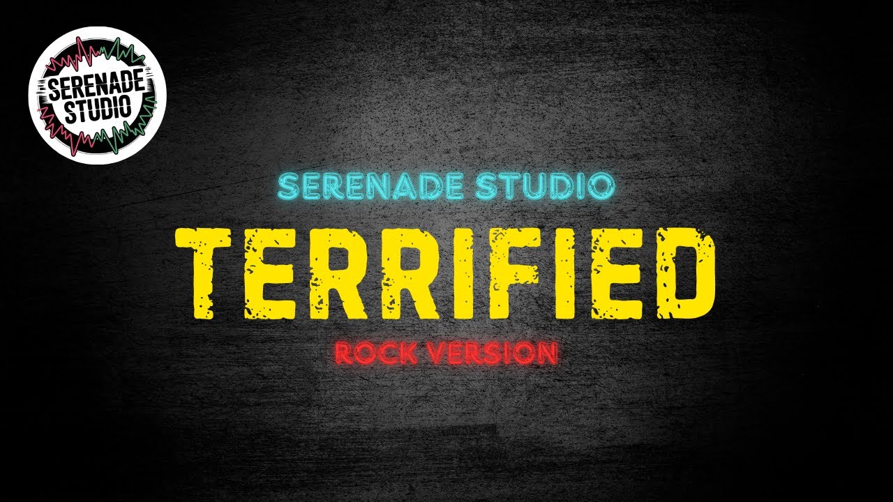 Obejrzyj Serenade Studio - Terrified (Rock Cover) w YouTube Obejrzyj Serenade Studio - Terrified (Rock Cover) w YouTube