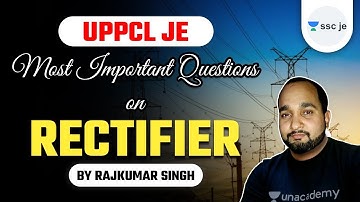 UPPCL JE 2021 | Most Important Questions on Rectifier | By Rajkumar Singh