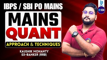 IBPS & SBI PO Mains Quant Preparation || Mains Quant By Kaushik Mohanty || Career Definer ||