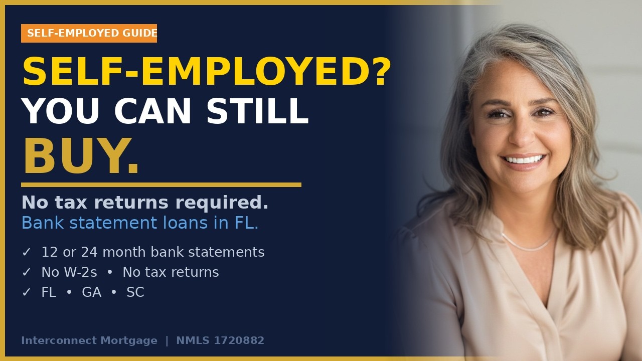 How to Get a Mortgage When You Are Self-Employed in Florida (2026 Guide)