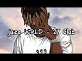 Juice WRLD - 27 Club (lyrics)