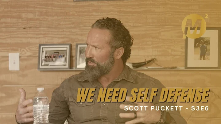 We Need Self Defense S3E6 (Ft. Scott Puckett)