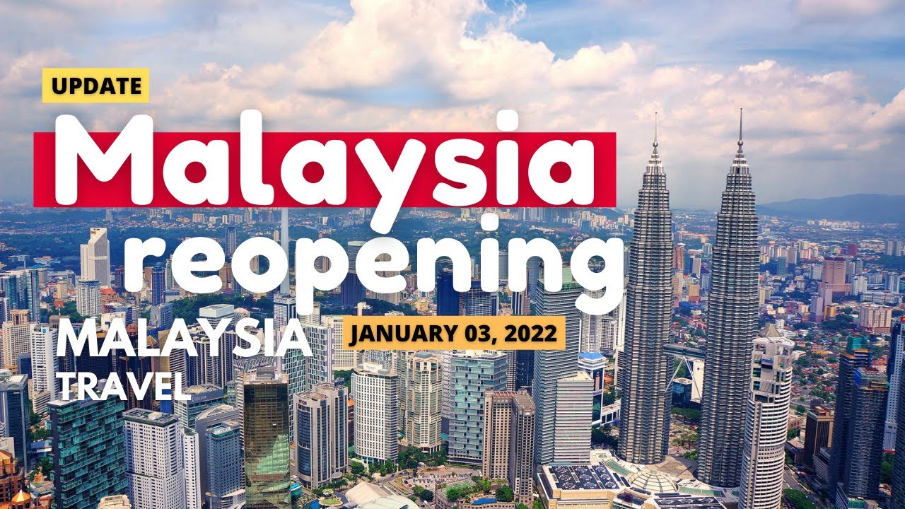 travel to malaysia requirements 2022