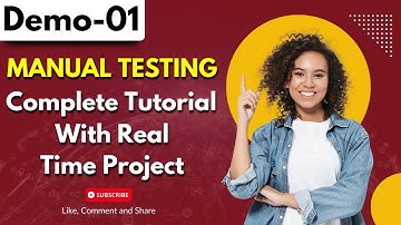 Manual Testing Complete Tutorial | Manual Testing With Real Time Project | Manual Testing Demo 01