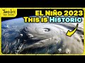 SUPER El Nińo 2023 - It&#39;s Getting Really Bad...