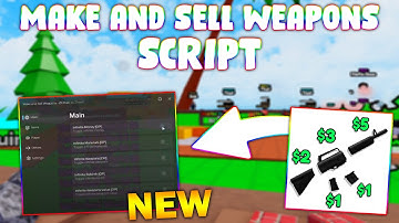 *NEW* Make and Sell Weapons Script (PASTEBIN 2025) (INF MONEY , INF MATERISLS , INF WEAPONS,REBIRTH)