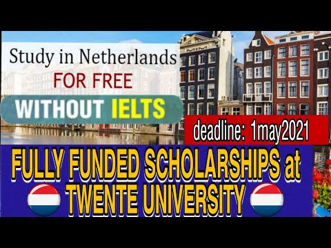 Study in Netherlands For Free | Twente University Scholarships | How To Apply (without ielts)