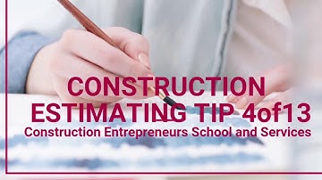 Construction Estimating Tip 4of13
