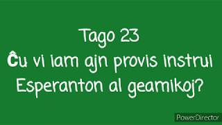 23a Tago – Ĉu vi iam ajn provis instrui Esperanton al geamikoj? #30DRYC