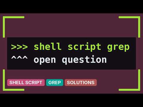 Grep command in shell script (3 Solutions!!)
