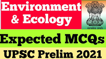 UPSC PRELIM EXPECTED MCQs from ENVIRONMENT  ECOLOGY