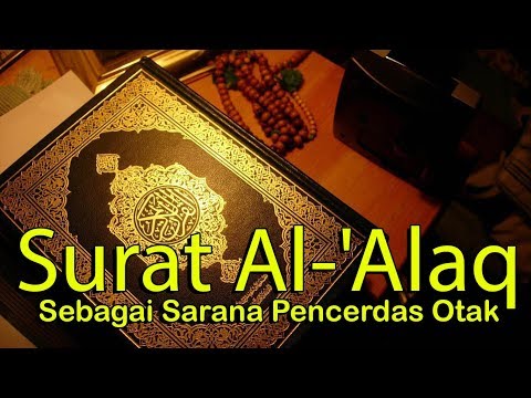 Suara Hati Surah Al Alaq Sebagai Sarana Pencerdas Otak