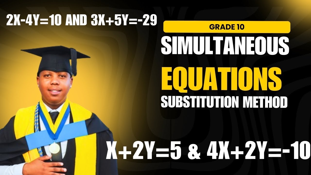 Grade 10 SIMULTANEOUS EQUATIONS - YouTube