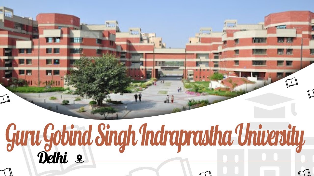 Guru Gobind Singh Indraprastha University Delhi Campus Ranking Guru Gobind Singh Indraprastha University Delhi Campus Ranking