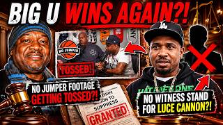 Big U Case Falling Apart! Wack 100 Sinister No Jumper Play Is Heresay & Luce Cannon Won't Take Stand