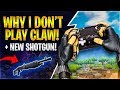 WHY I DON'T PLAY CLAW + NEW SHOTGUN! (Fortnite Battle Royale)