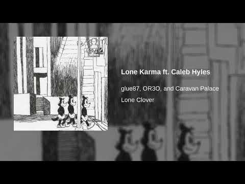 Lone Karma ft. Caleb Hyles