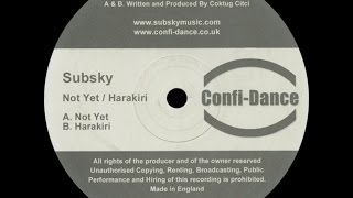 Subsky Not Yet Original Mix