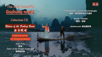 Thumbnail of Return of the Fishing Boats . The most beautiful guzheng music selection 3 by XIAO Ying