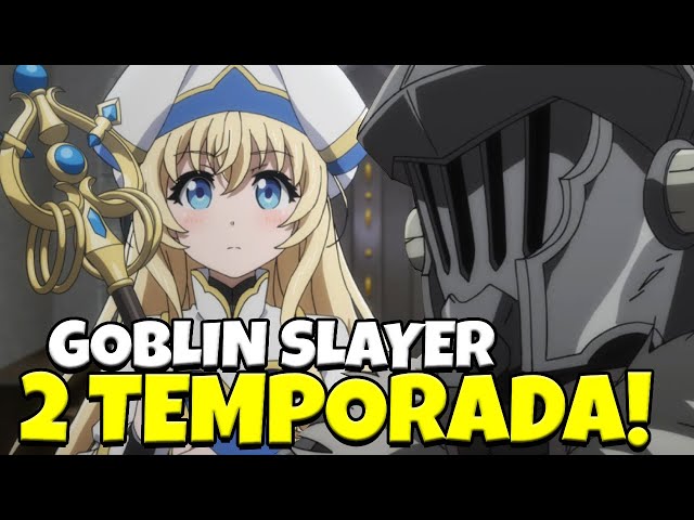 Goblin Slayer  Saiba data e horário do lançamento da 2ª temporada