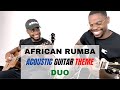 Real modern congolese rumba live acoustic guitar recording  julian chrisdavid feat isaac sariel