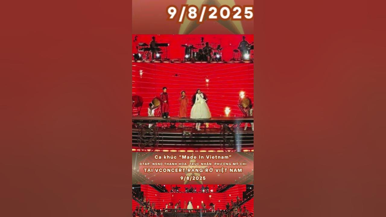 MADE IN VIETNAM – DTAP, NSND Thanh Hoa, Trúc Nhân, Phương Mỹ Chi | V Concert Rạng Rỡ Việt Nam 9/8