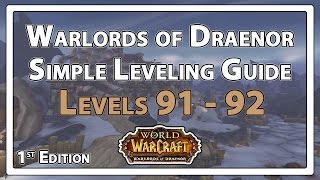Warlords of Draenor: Leveling Guide (91-92 1st Edition) Warlords of Draenor: Leveling Guide (91-92 1st Edition)