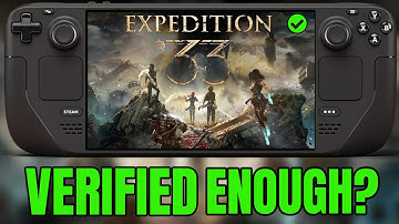 Clair Obscure Expedition 33 on Steam Deck now VERIFIED - Playable Enough?