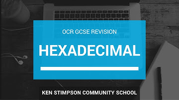 OCR GCSE Computing - HEXADECIMAL - Revision Video